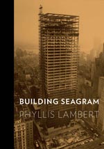 Building Seagram par Phyllis Lambert